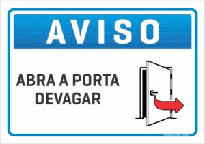 placa aviso abra a porta devagar C3 Criação Visual