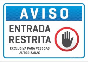 placa aviso entrada restrita C3 Criação Visual