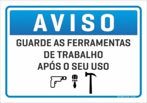 placa aviso guarde as ferramentas C3 Criação Visual