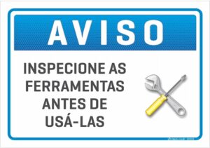 placa aviso inspecinar as ferramentas C3 Criação Visual