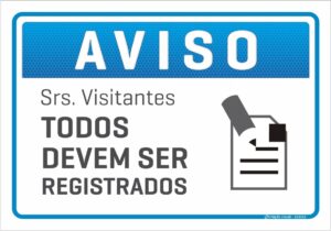 placa aviso todos devem ser registrados C3 Criação Visual